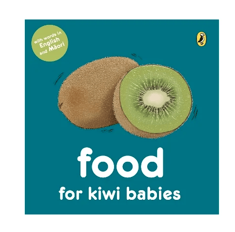 Food for Kiwi Babies Te Reo Maori Board Book
