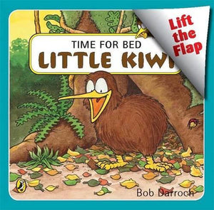 Time For Bed Little Kiwi Lift the Flap Book