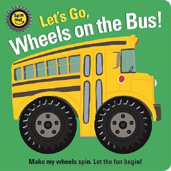 Spin Me Wheels On The Bus Board Book