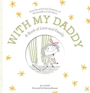With My Daddy A Book of Love and Family Hardback