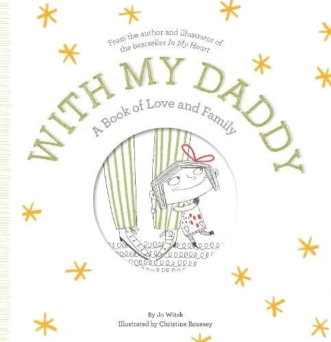 With My Daddy A Book of Love and Family Hardback
