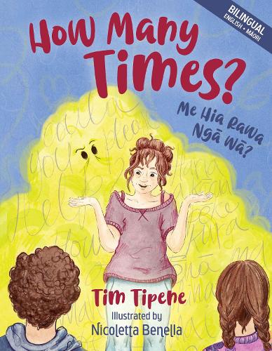How Many Times? Me Hia Rawa Nga Wa? bilingual book