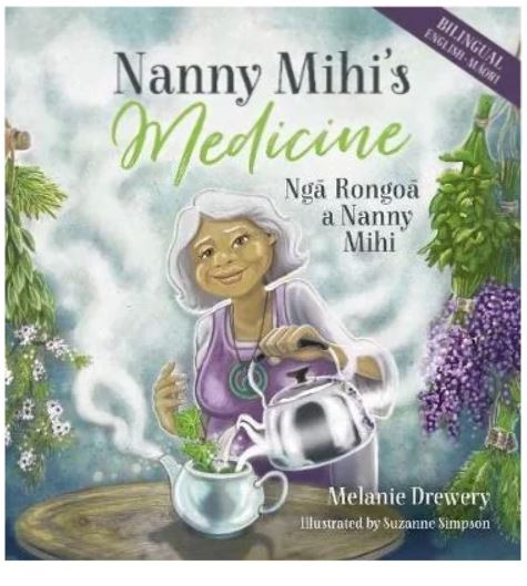 Nanny Mihis Medicine  - Nga Rongoa A Nanny Mihi