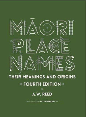 Maori Place Names Meanings and Origins