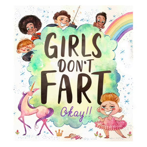 Girls Don't Fart Okay!