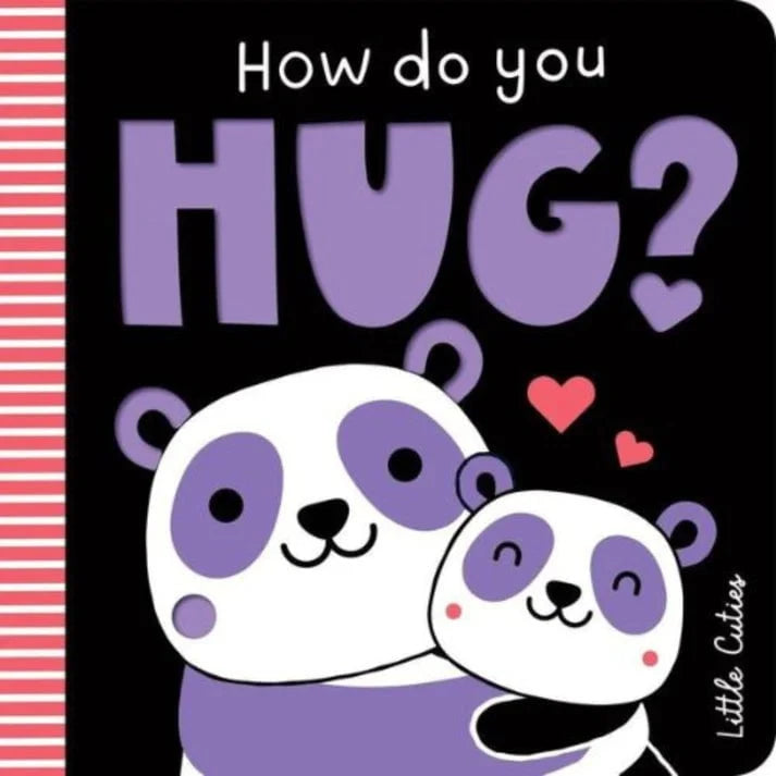 How Do You Hug Board Book