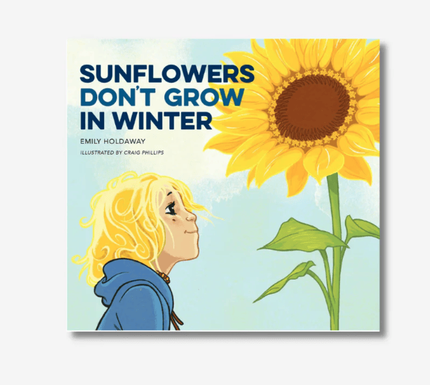 Sunflower Don't Grow In Winter Book Paperback