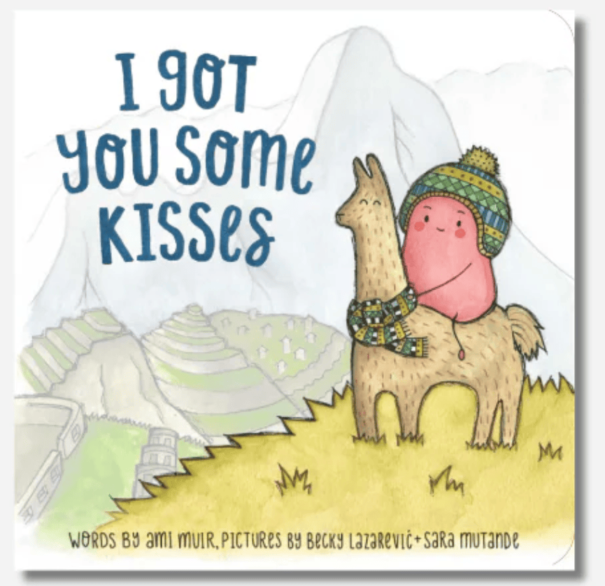 I Got You Some Kisses Board Book