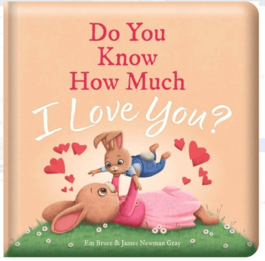 Do You Know How Much I Love You Padded Book