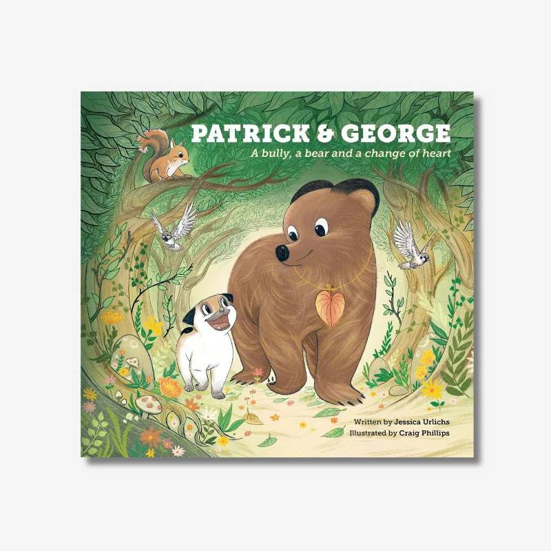 Patrick & George a Bully a Bear and a change of Heart book