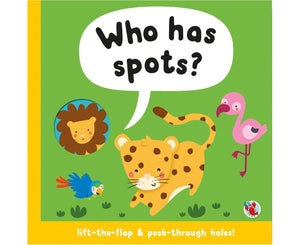 Who Has Spots Lift flap book