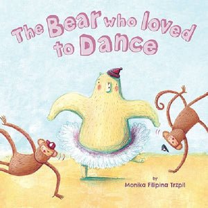 The Bear who loved to Dance Book