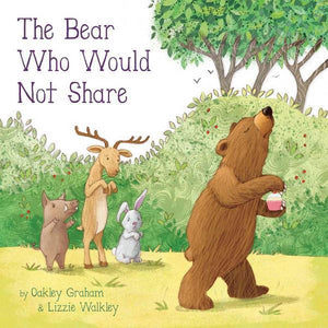 The Bear Who Would Not Share Book