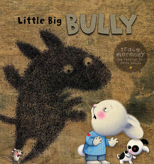 Little Big Bully Book Trace Moroney